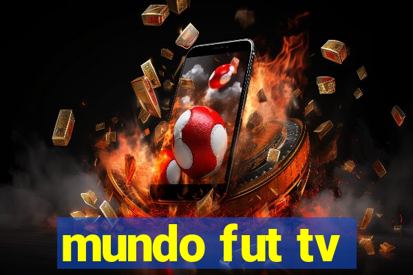 mundo fut tv